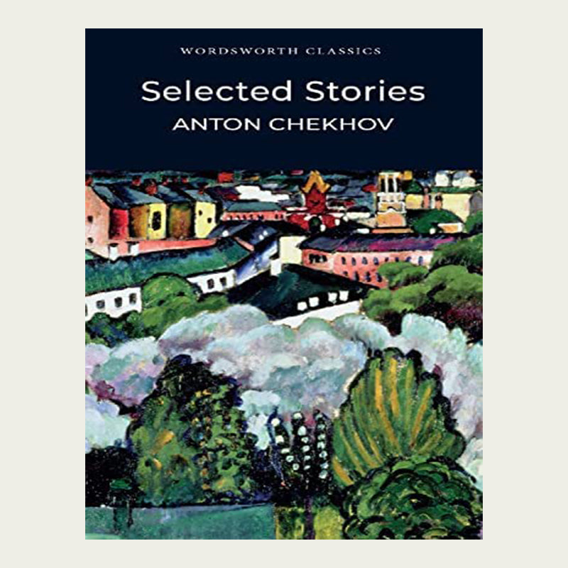 Selected Stories - Anton Chekhov